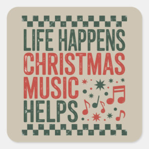 Das Leben passiert Weihnachtsmusik hilft Lustig Re Quadratischer Aufkleber