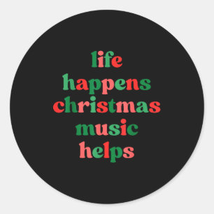 Das Leben passiert Weihnachtsmusik hilft Retro Gro Runder Aufkleber