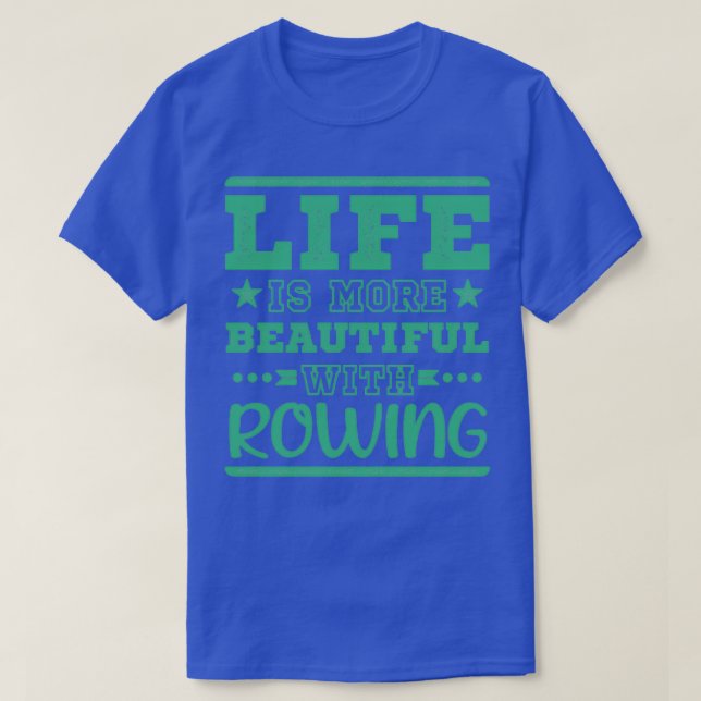 Das Leben Schöner Ruderclub Cool Funny Rowing Rowe T-Shirt (Design vorne)