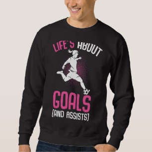 Das Leben über die Ziele Fußball Mädchen Jugendspi Sweatshirt
