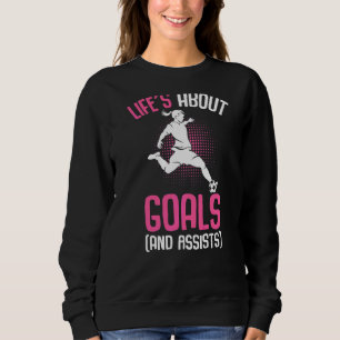 Das Leben über die Ziele Fußball Mädchen Jugendspi Sweatshirt
