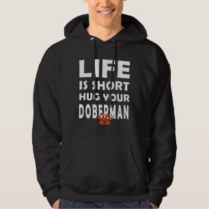 Das Leben umarmt Kurz deinen Doberman Dog Sayin Hoodie