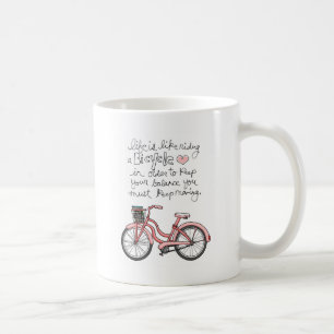 das Leben vol25 ist wie das Fahren Fahrrads Kaffeetasse