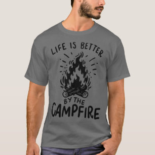 Das Leben wird besser durch das Lagerfeuer 1 T-Shirt