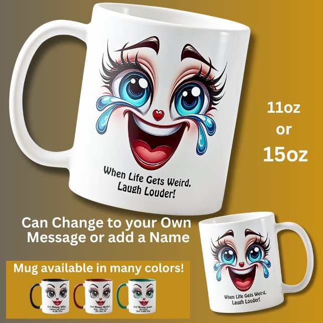 Das Leben wird seltsam lachen, fabulöse Augen lust Kaffeetasse (Von Creator hochgeladen)