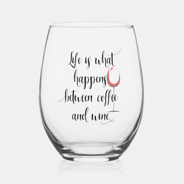 Das Leben zwischen Kaffee und Wein Weinglas Ohne Stiel (Vorderseite)