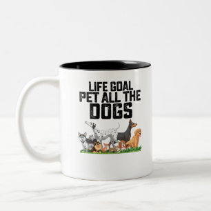 Das Lebensziel für alle Hunde Zweifarbige Tasse