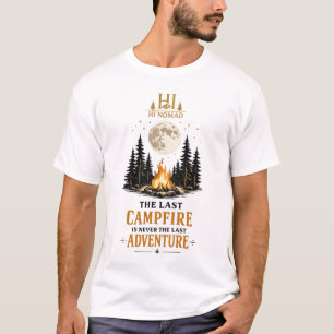 Das letzte Lagerfeuer ist niemals das letzte Abent T-Shirt