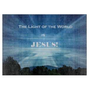 Das Licht der Welt ist Jesus. Schneidebrett