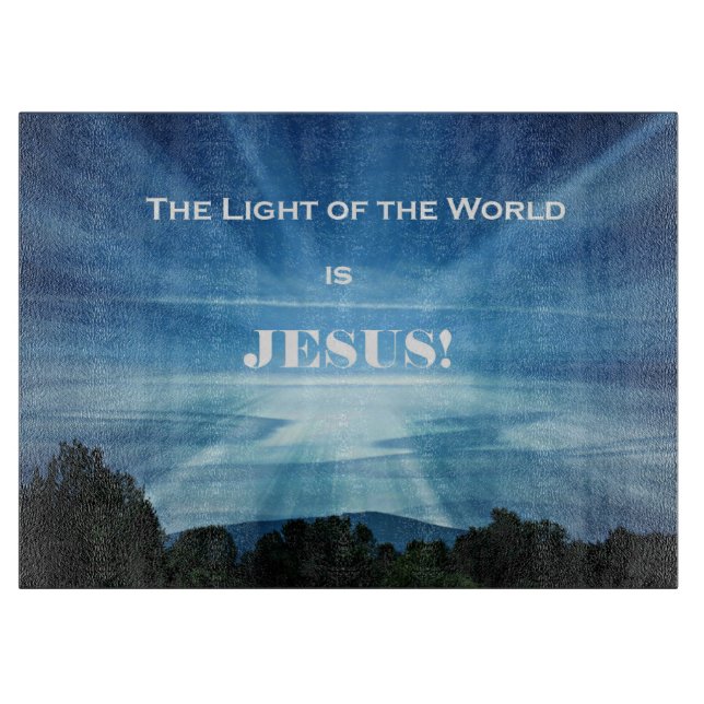 Das Licht der Welt ist Jesus. Schneidebrett (Vorderseite)