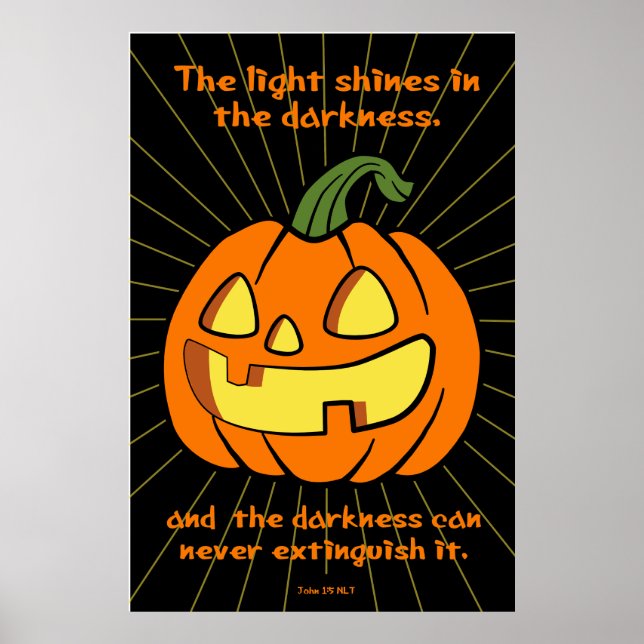Das Licht strahlt in der Dunkelheit Jack-o-Laterne Poster (Vorne)