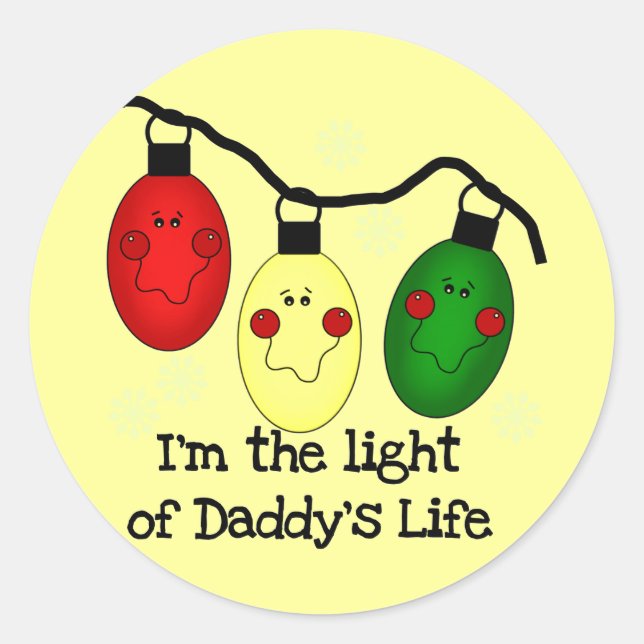 Das Licht von Daddys Leben - Tshirts und Geschenke Runder Aufkleber (Vorderseite)