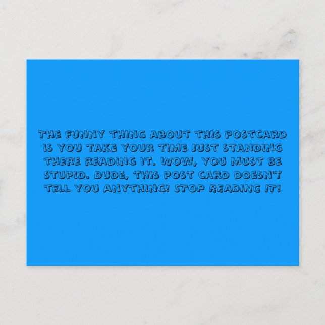 Das Lustige an dieser Postkarte ist, dass du... (Vorderseite)