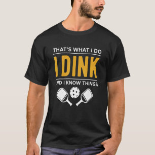 Das mache ich, ich trinke und ich weiß Bescheid T-Shirt