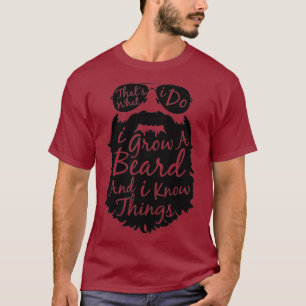 Das mache ich, ich züchte einen Bart und ich wei T-Shirt
