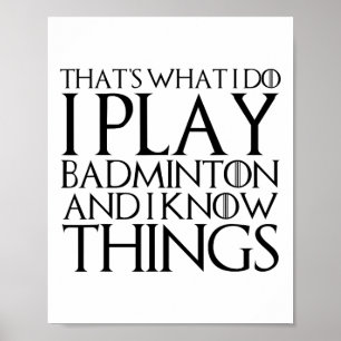 Das mache ich, wenn ich Badminton spiele und ich w Poster