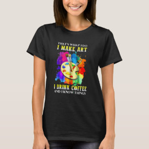 Das mache ich, wenn ich Kaffee trinke und ich weiß T-Shirt