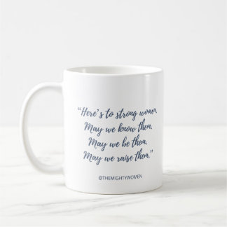 Das mächtige Frauen-Tasse ~ "ist hier zu den Kaffeetasse