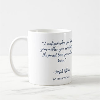 Das mächtige Frauen-Tasse ~ Mitch Albom Kaffeetasse