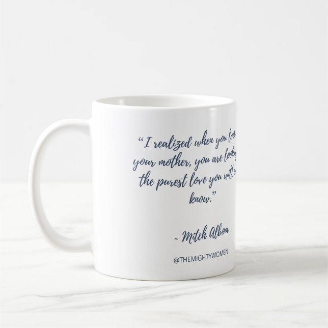 Das mächtige Frauen-Tasse ~ Mitch Albom Kaffeetasse (Links)