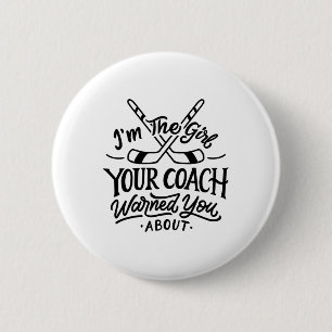 Das Mädchen, dein Coach, warnte dich vor Eishockey Button