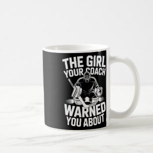 Das Mädchen, vor dem Ihr Trainer Sie gewarnt hat ( Kaffeetasse