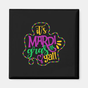 Das Mardi Gras Yall Funny Mardi Gras Party Maskenm Magnet