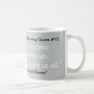 Das meiste deprimierende Kaffee-Tassen-Zitat #13 Kaffeetasse