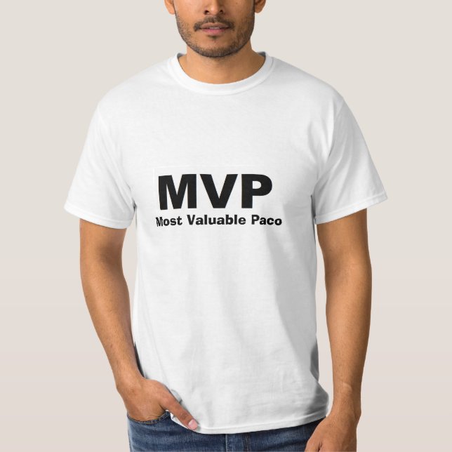Das meiste wertvolle Paco Shirt (Vorderseite)