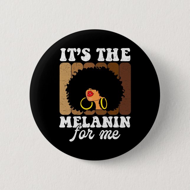 Das Melanin für mich hat die Schwarzgeschichte-Jun Button (Vorderseite)