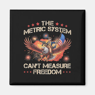 Das metrische System kann Freiheit nicht lustig 4. Magnet