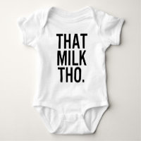 Das Milk ThBaby Shirt