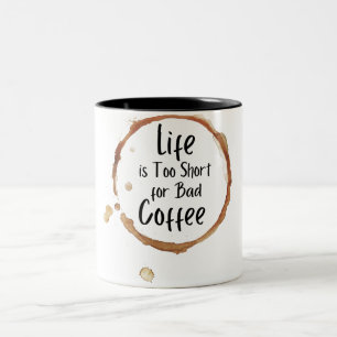 Das moderne Brown-Leben ist zu Kurz für schlechte Zweifarbige Tasse