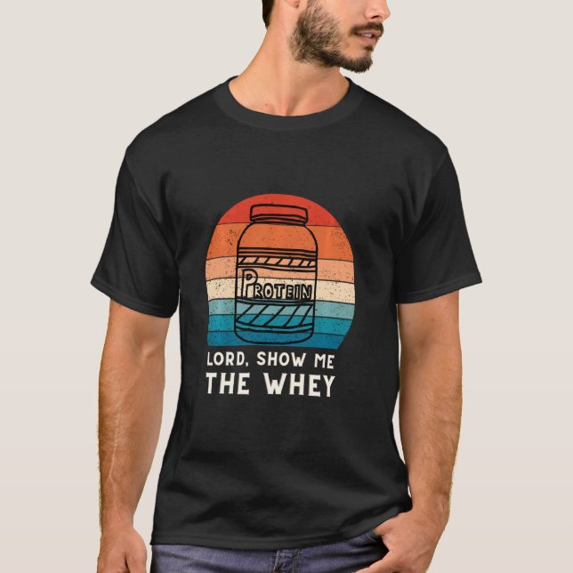 Das Molkenproteinpulver anzeigen T-Shirt (Vorderseite)