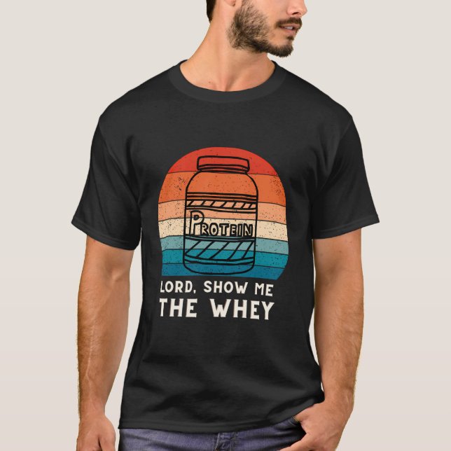 Das Molkenproteinpulver anzeigen T-Shirt (Vorderseite)