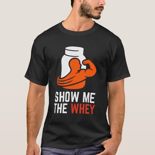 Das Molkenproteinpulver anzeigen T-Shirt (Vorderseite)