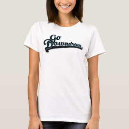 Das Motto "Frauen-T - Shirt" T-Shirt