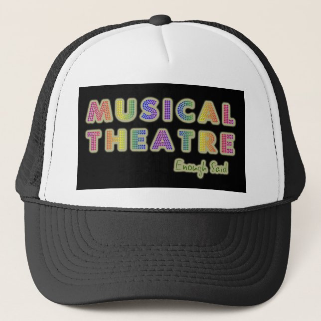 Das musikalische genügende Theater sagte Hut Truckerkappe (Vorderseite)