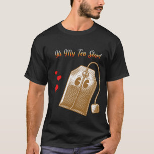 "Das My Tea-Shirt" T-Shirt