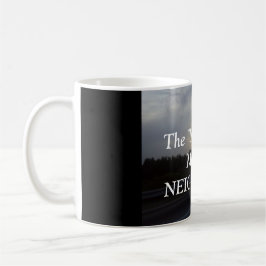 DAS "N"-WORT BEDEUTET DIE NACHBARN-TASSE KAFFEETASSE