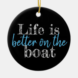 DAS nautische LEBEN IST BESSER AUF DEM BOOT | Keramik Ornament
