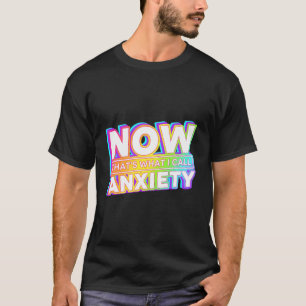 Das nenne ich Angst T-Shirt