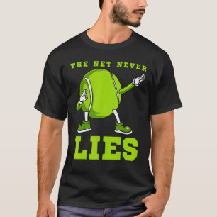Das Netz lügt nie Tennis Dab Dance Ball Fun Man T-Shirt