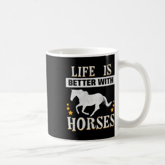 Das niedliche Leben ist besser mit dem Pferderücks Kaffeetasse