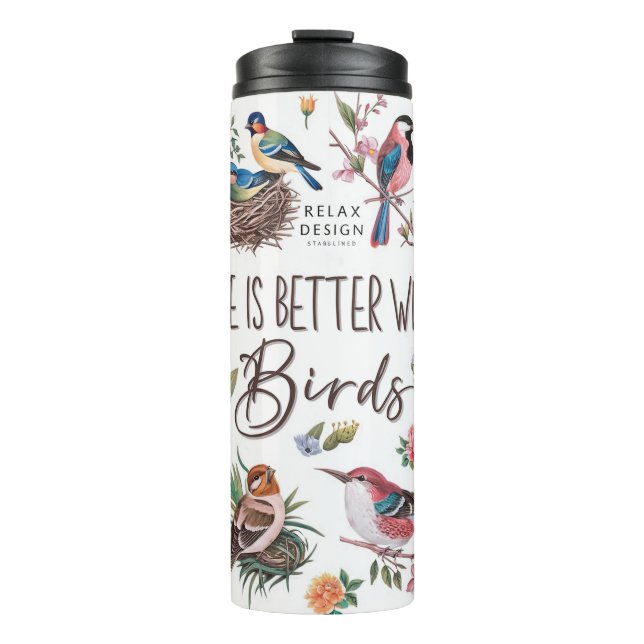 Das niedliche Leben ist besser mit Vögeln/Vogellie Thermosbecher (Vorderseite)