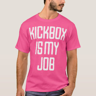Das Offizielle Kickboxen ist meine Aufgabe T-Shirt