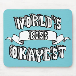 Das Okayest der Welt Chef-lustiger Text Mousepad