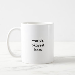 Das Okayest der Welt Chef-Tasse (Klein Gedrucktes) Kaffeetasse