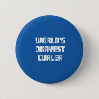 Das Okayest der Welt Lockenwickler Button