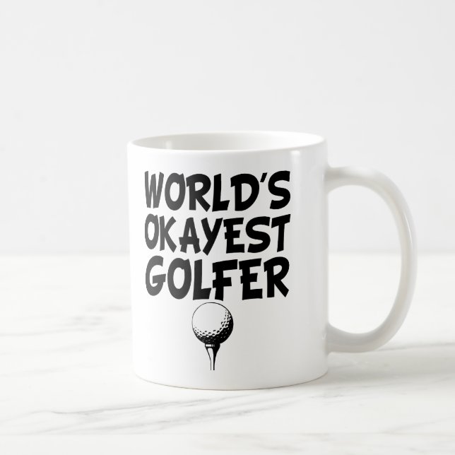 Das Okayest der Welt lustige Tasse Golfspielers (Rechts)